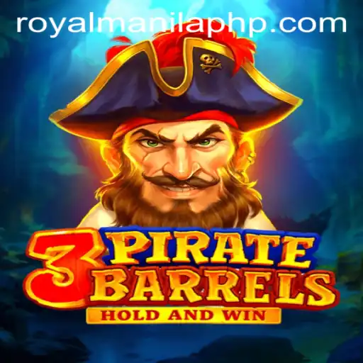3PirateBarrels: The Captivating Adventure of ROYALMANILA
