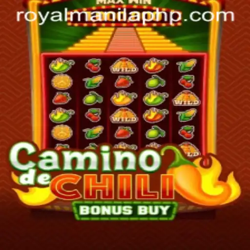 Exploring the Excitement of CaminodeChiliBonusBuy in the World of ROYALMANILA