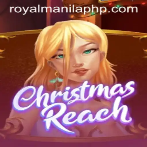 Discover the Thrilling World of ChristmasReach in ROYALMANILA