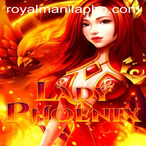 LadyPhoenix: A Royal Adventure with ROYALMANILA